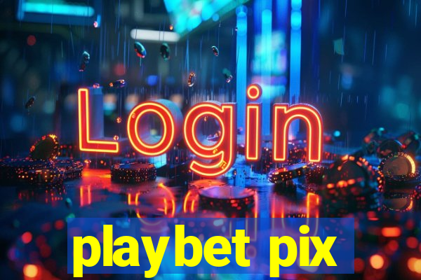 playbet pix